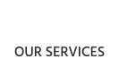 OUR SERVICES